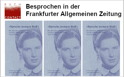 « Spreche morgen Rolf » in der FAZ besprochen